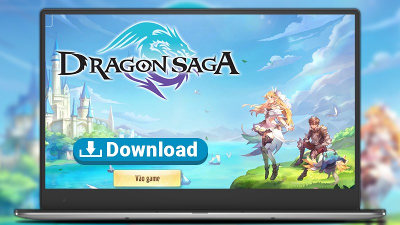 6+ Mẹo chơi Dragon Saga chuẩn nhất